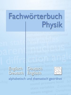 cover image of Fachwörterbuch Physik--alphabetisch und thematisch geordnet